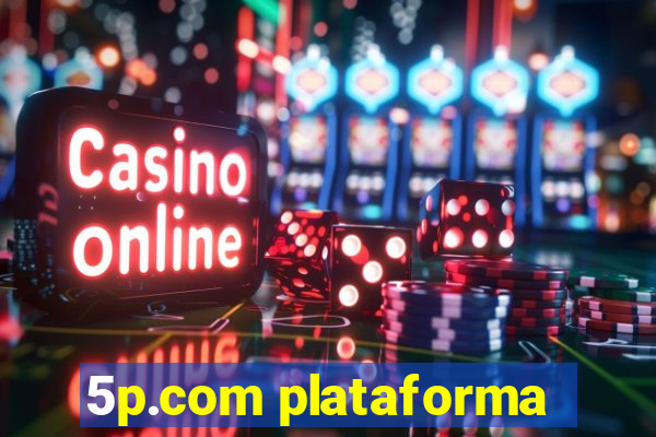 5p.com plataforma